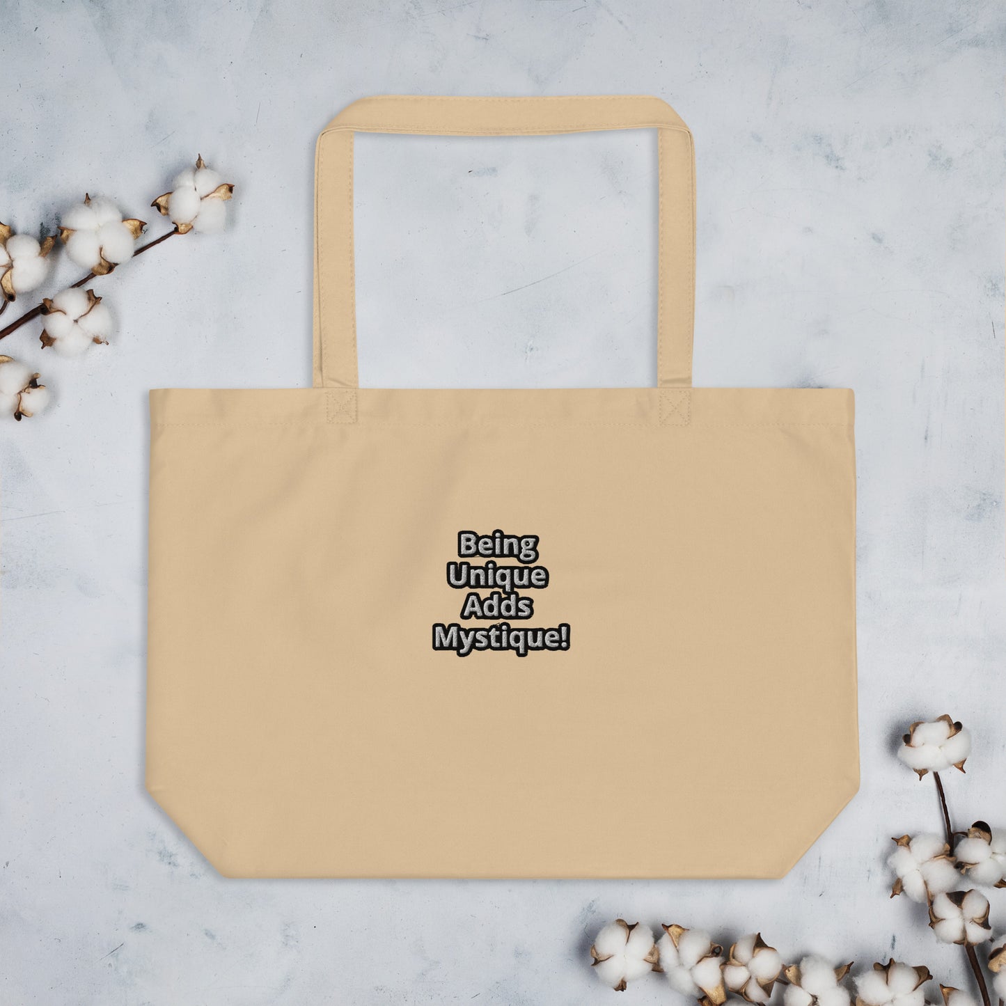 Being Unique Adds Mystique! Large organic tote bag