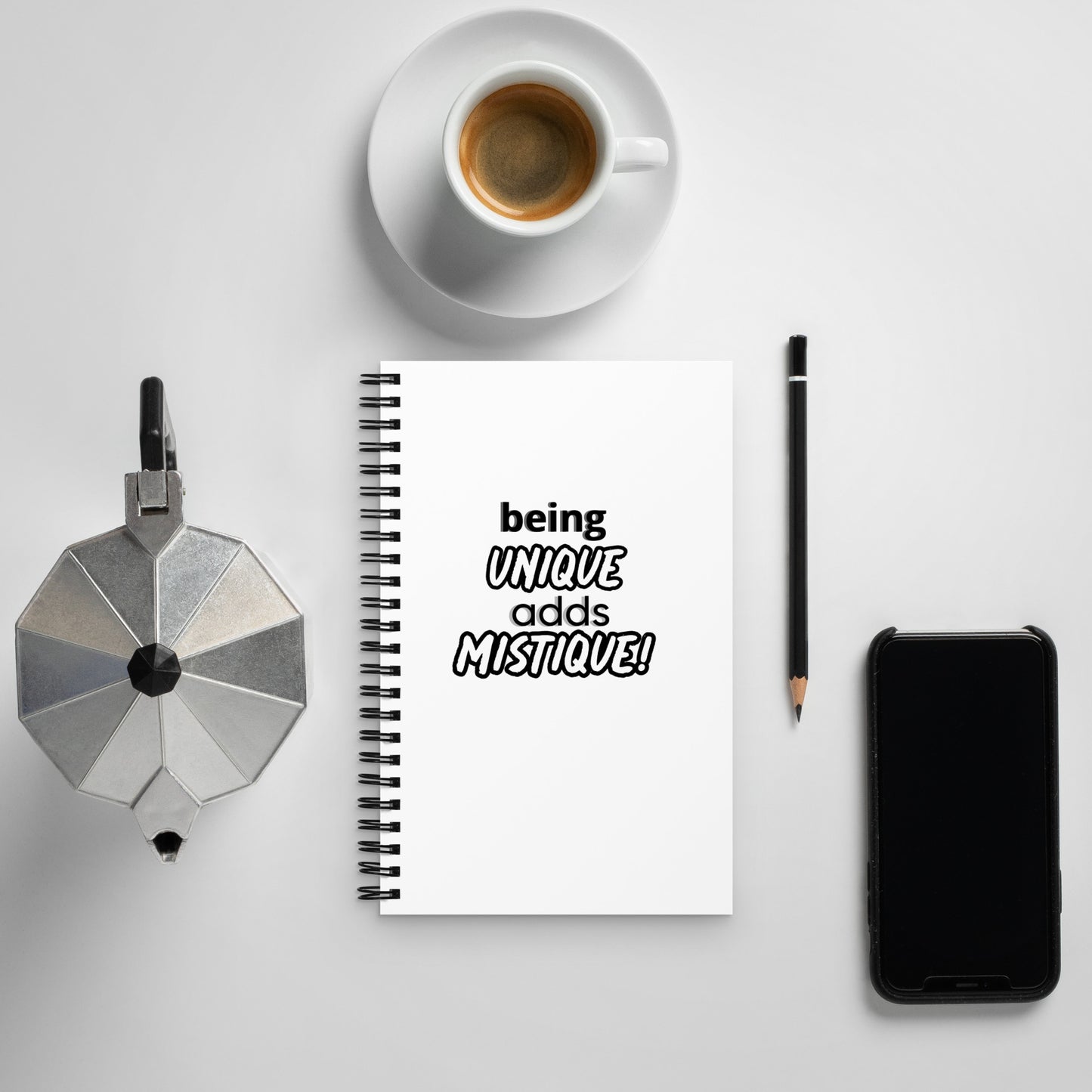 Being Unique Adds Mystique! Spiral notebook