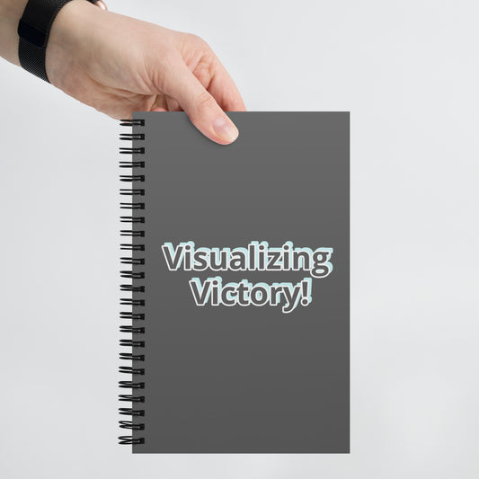 Visualizing Victory! Spiral notebook