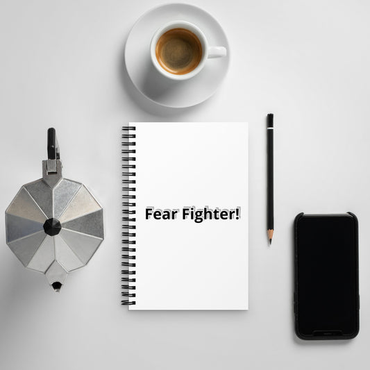 Fear Fighter! Spiral notebook
