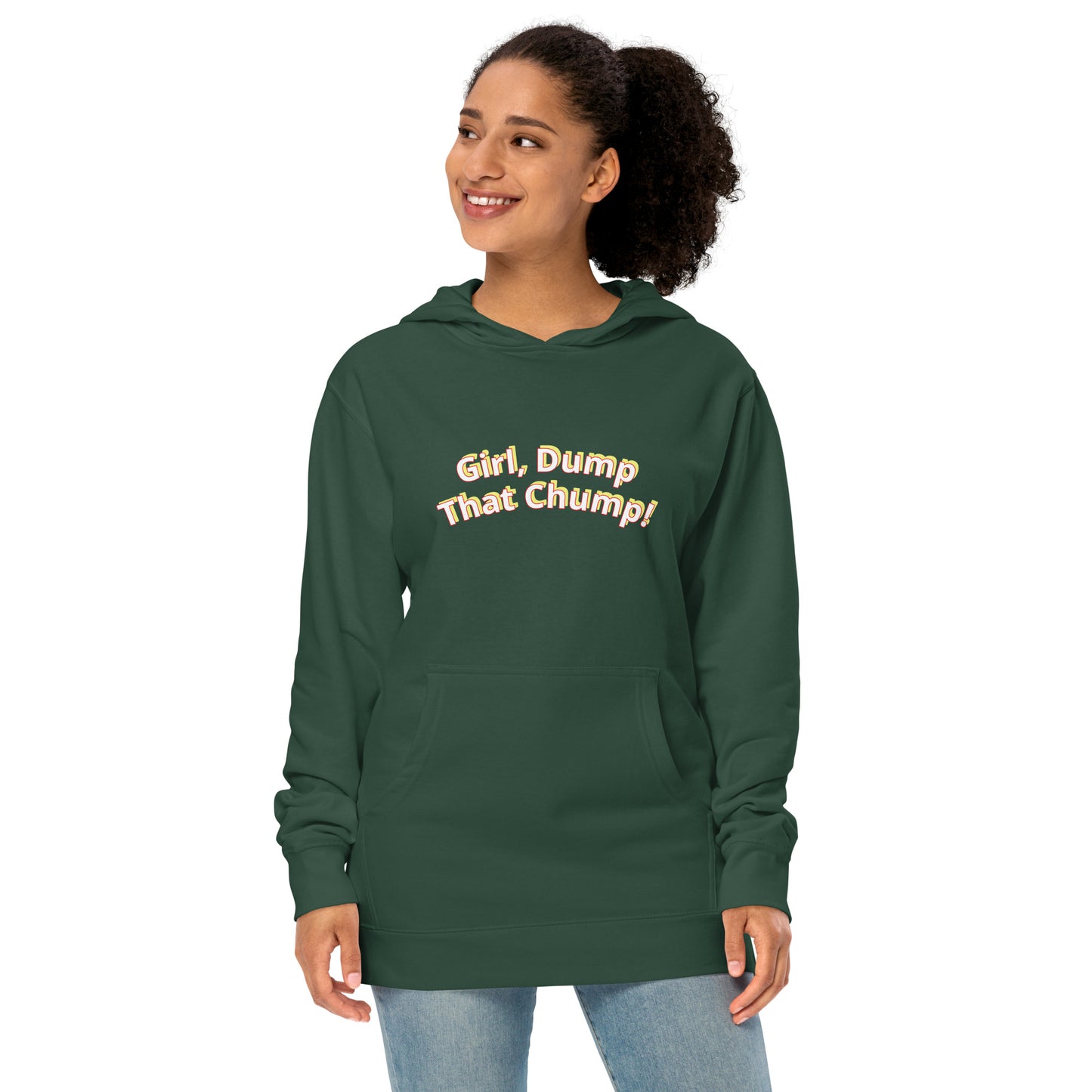 Girl, Dump That Chump! Unisex midweight hoodie