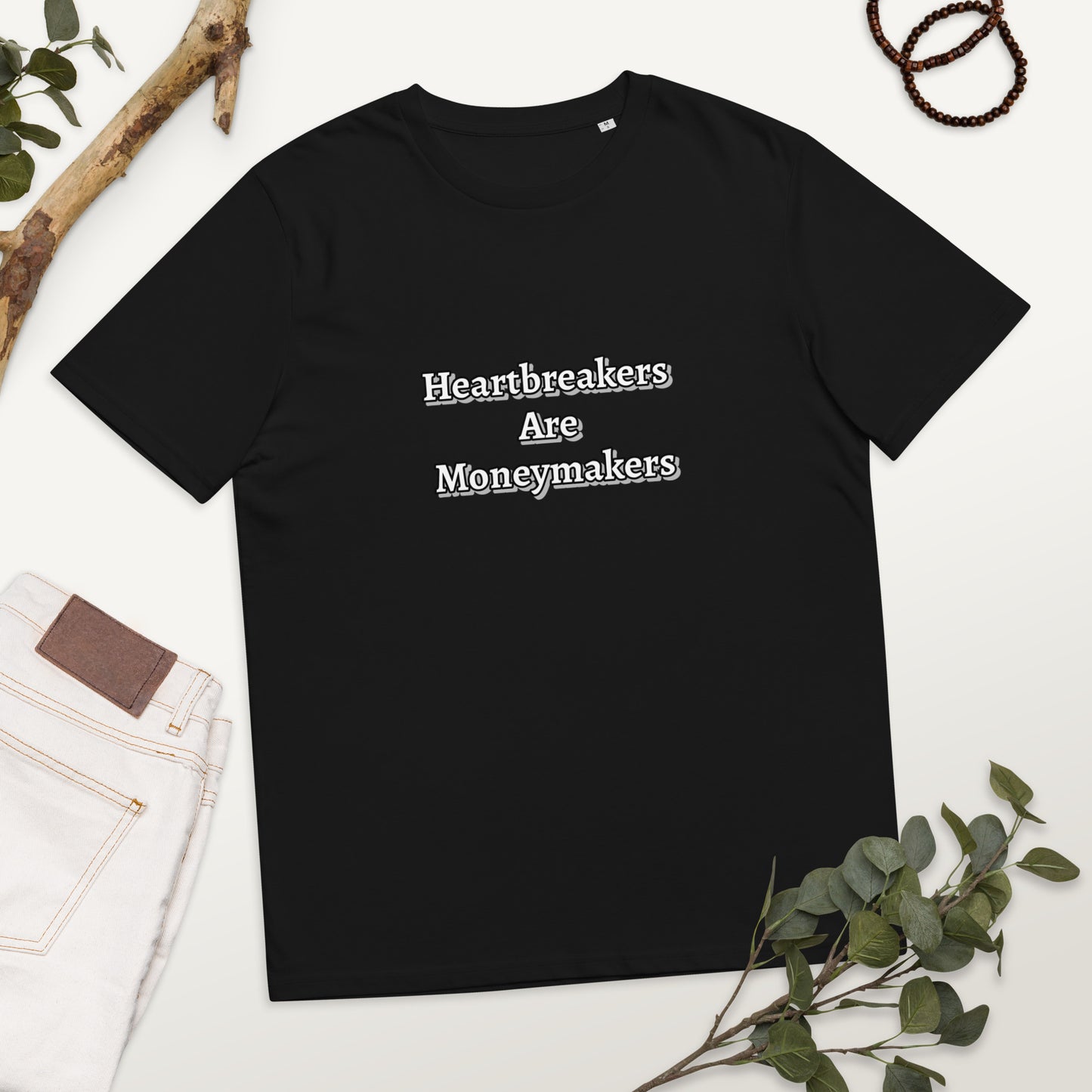Heartbreakers Are Moneymakers Unisex organic cotton t-shirt
