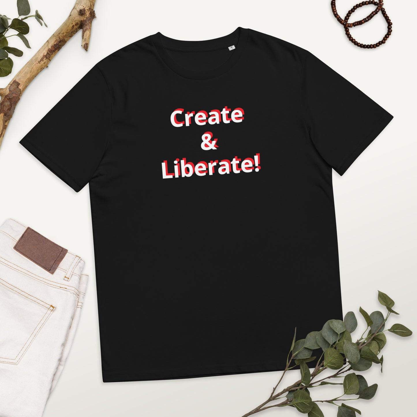 Create & Liberate! Unisex organic cotton t-shirt