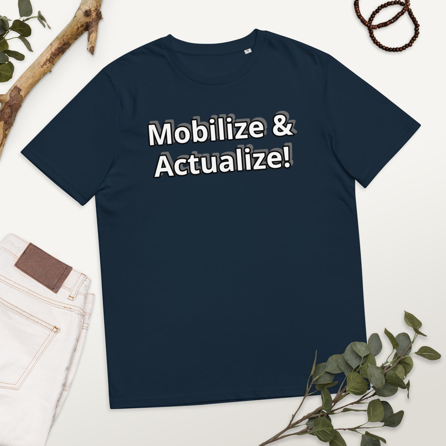 Mobilize & Actualize! Unisex organic cotton t-shirt