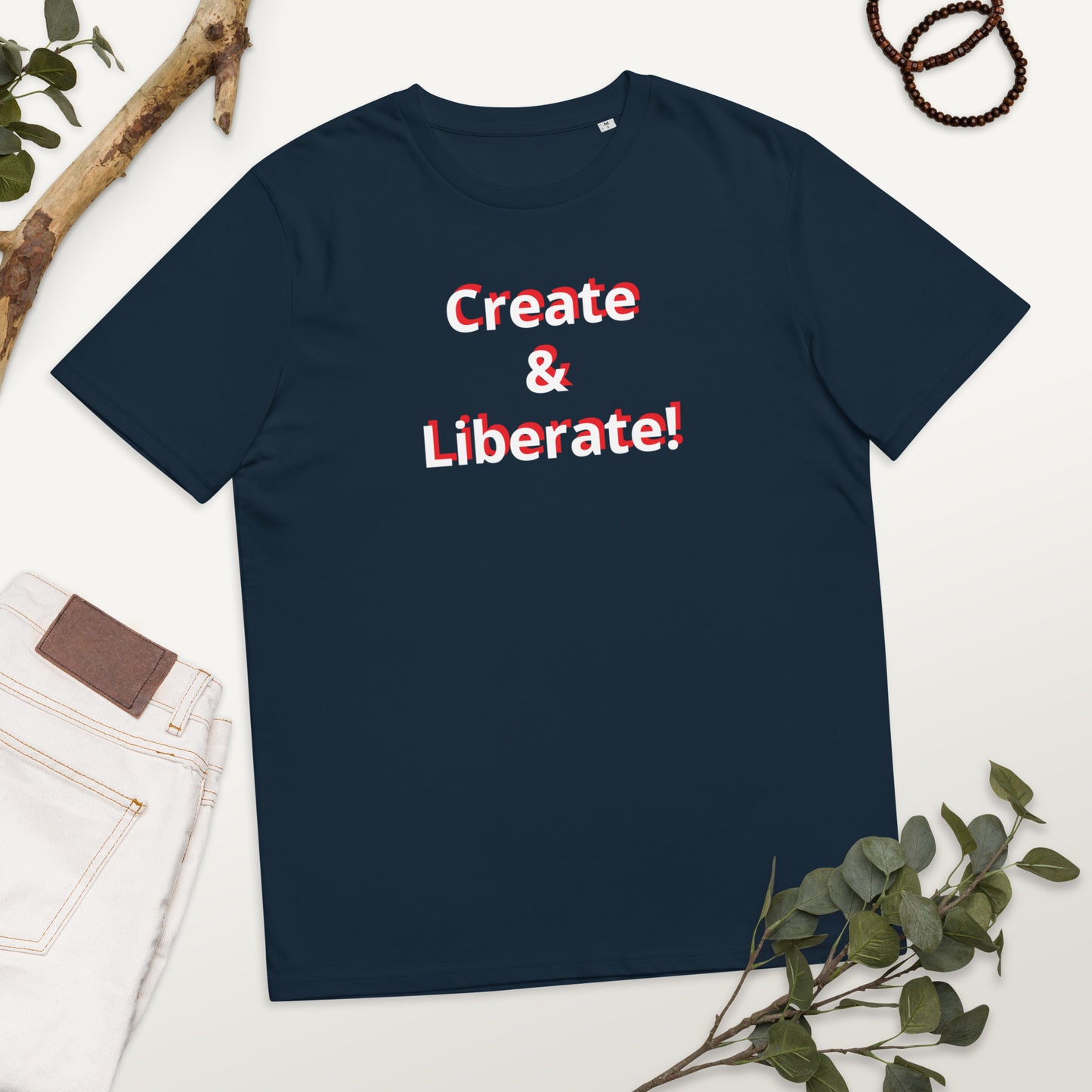 Create & Liberate! Unisex organic cotton t-shirt