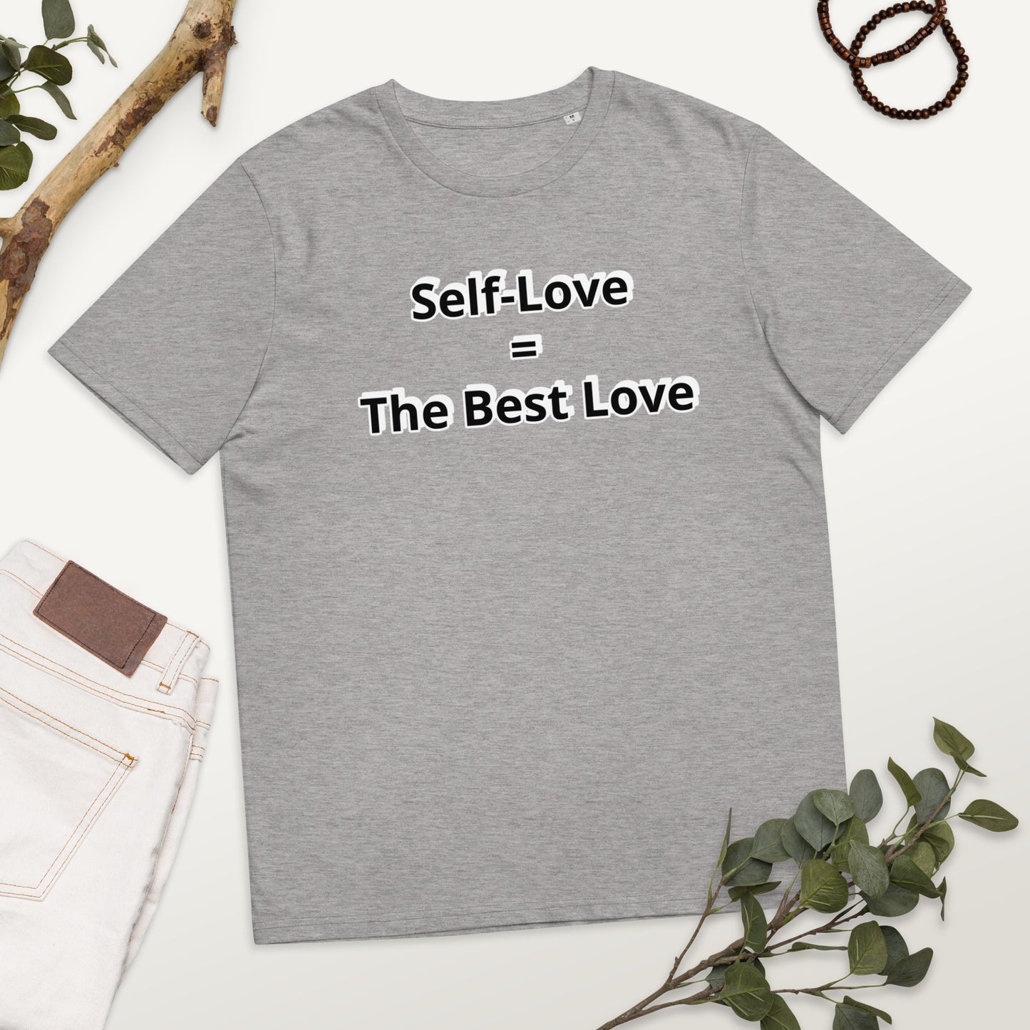 Self-Love = The Best Love Unisex organic cotton t-shirt