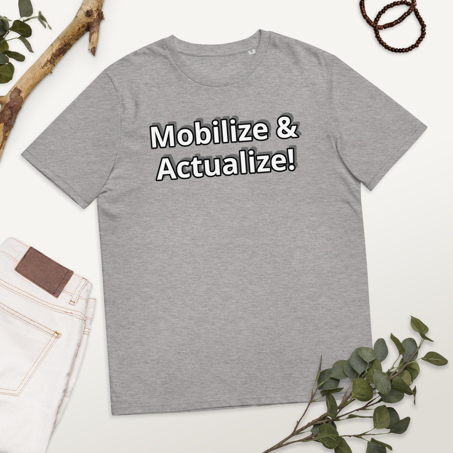 Mobilize & Actualize! Unisex organic cotton t-shirt