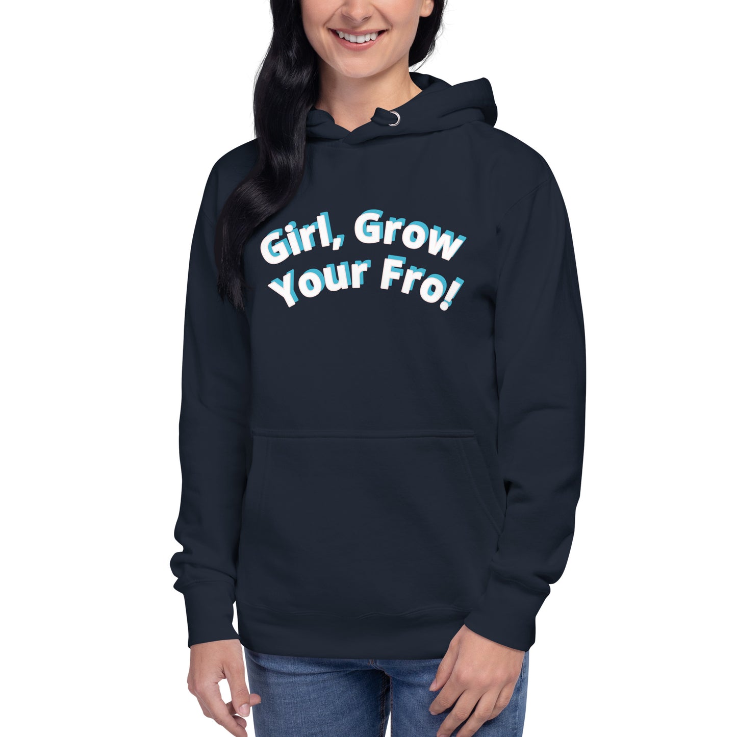 Girl, Grow Your 'Fro Unisex Premium Hoodie