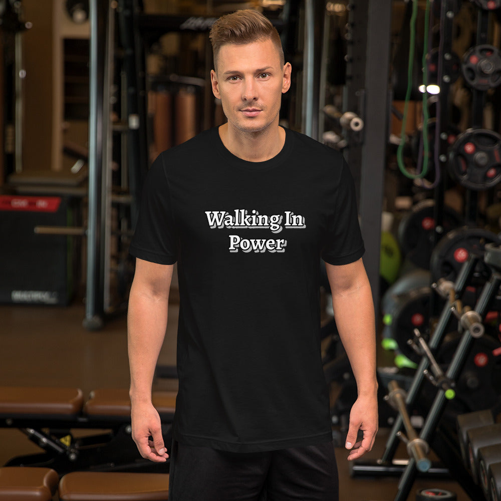 Walking In Power Unisex t-shirt