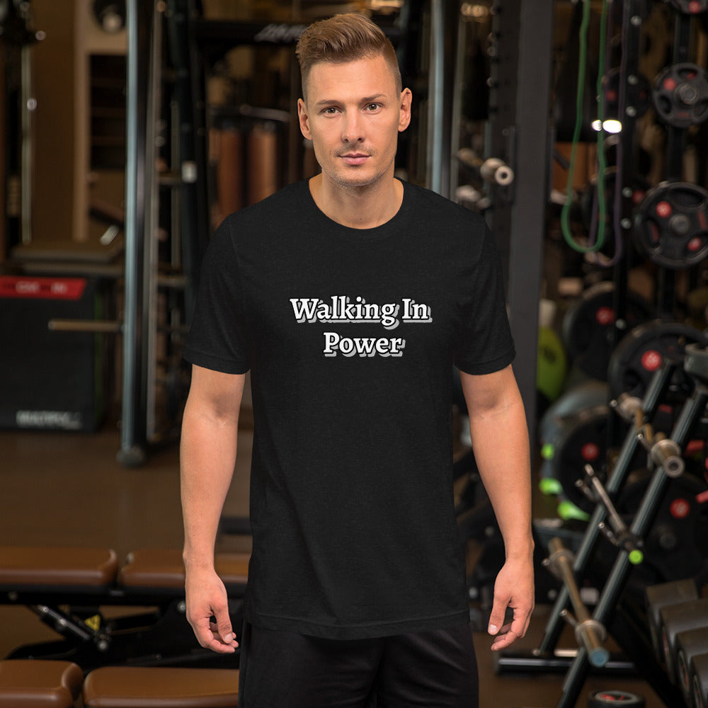 Walking In Power Unisex t-shirt