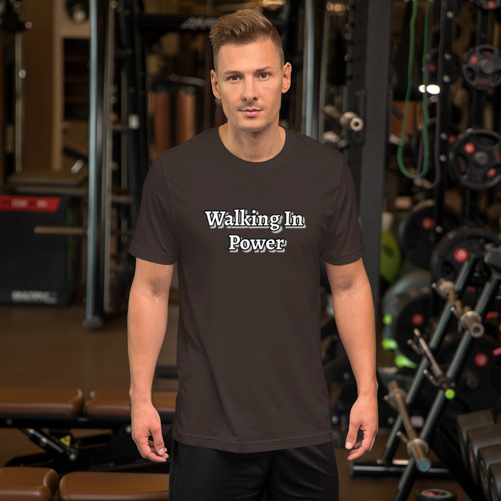 Walking In Power Unisex t-shirt