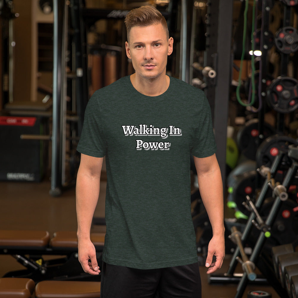 Walking In Power Unisex t-shirt
