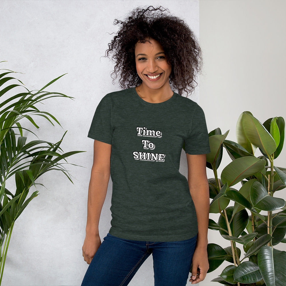Time To SHINE Unisex t-shirt