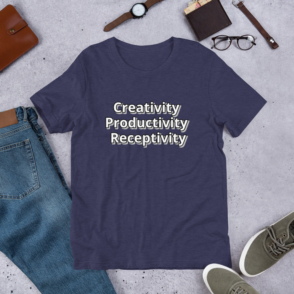 Creativity Productivity Receptivity Unisex t-shirt