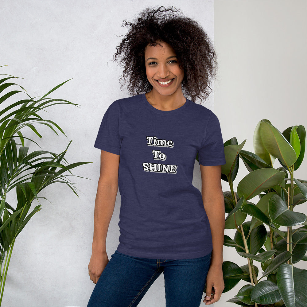 Time To SHINE Unisex t-shirt