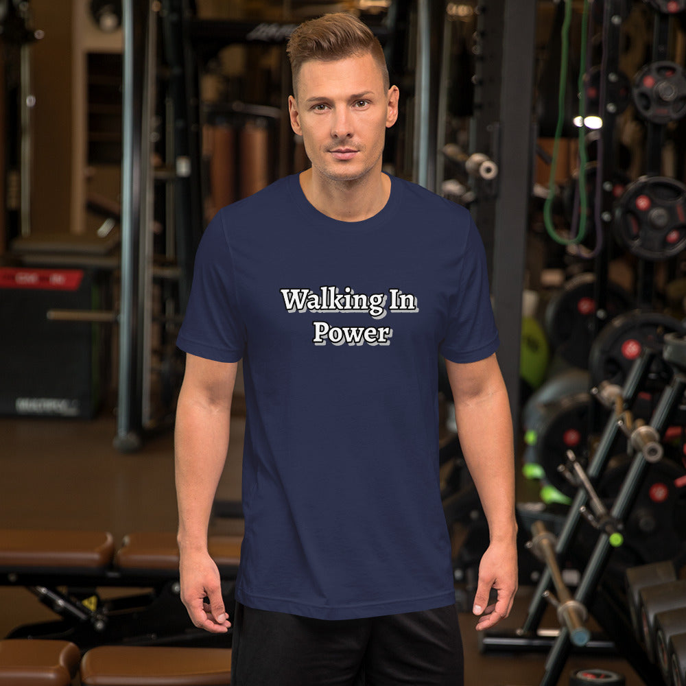 Walking In Power Unisex t-shirt