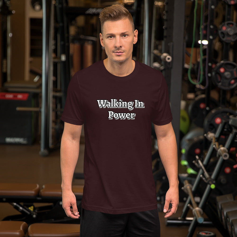 Walking In Power Unisex t-shirt