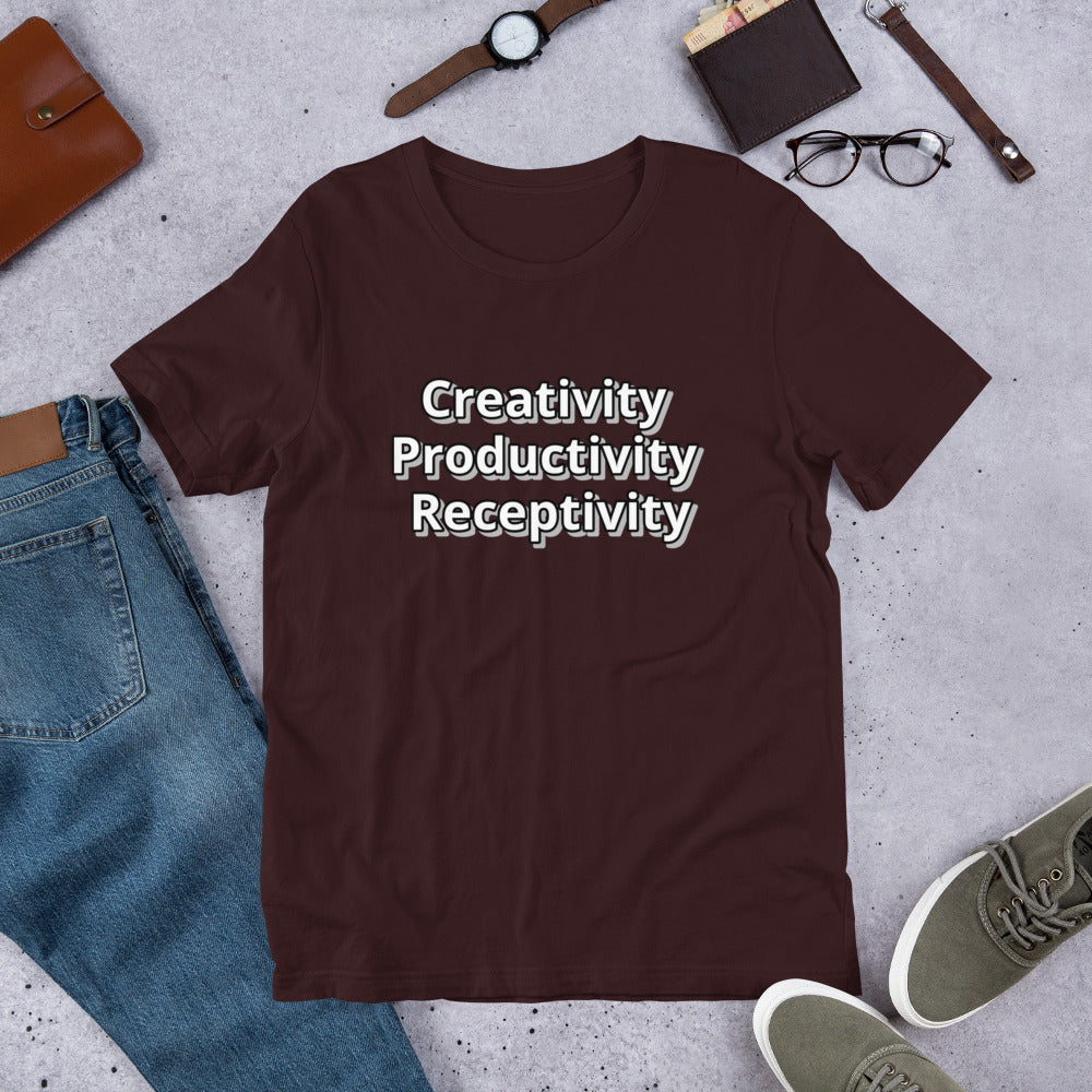 Creativity Productivity Receptivity Unisex t-shirt
