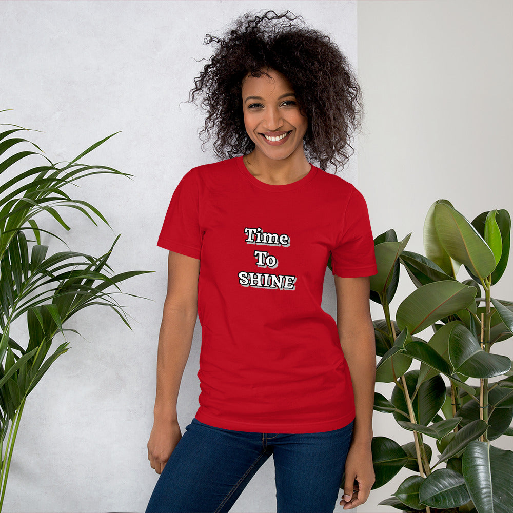 Time To SHINE Unisex t-shirt