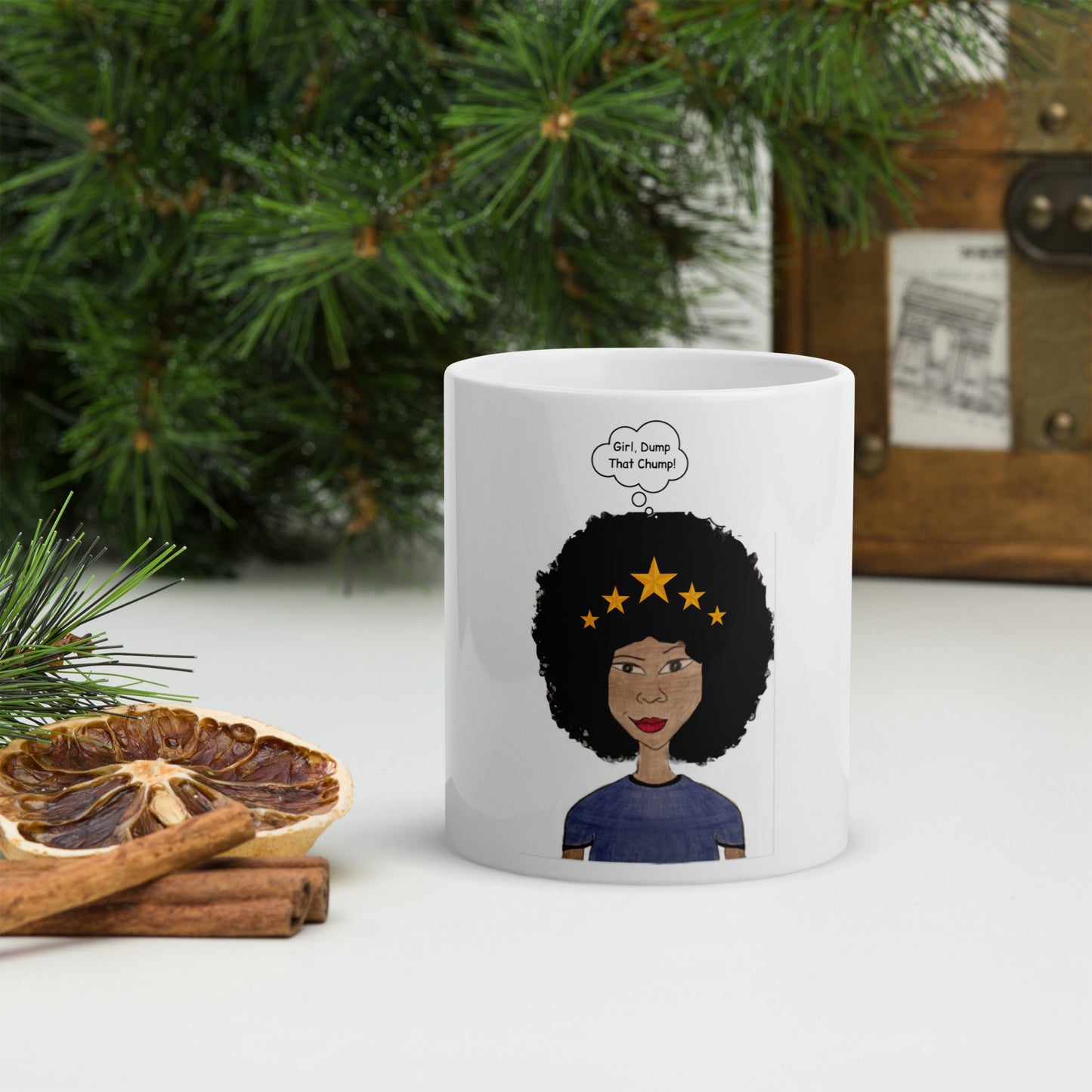 Girl, Dump That Chump! White Glossy Mug