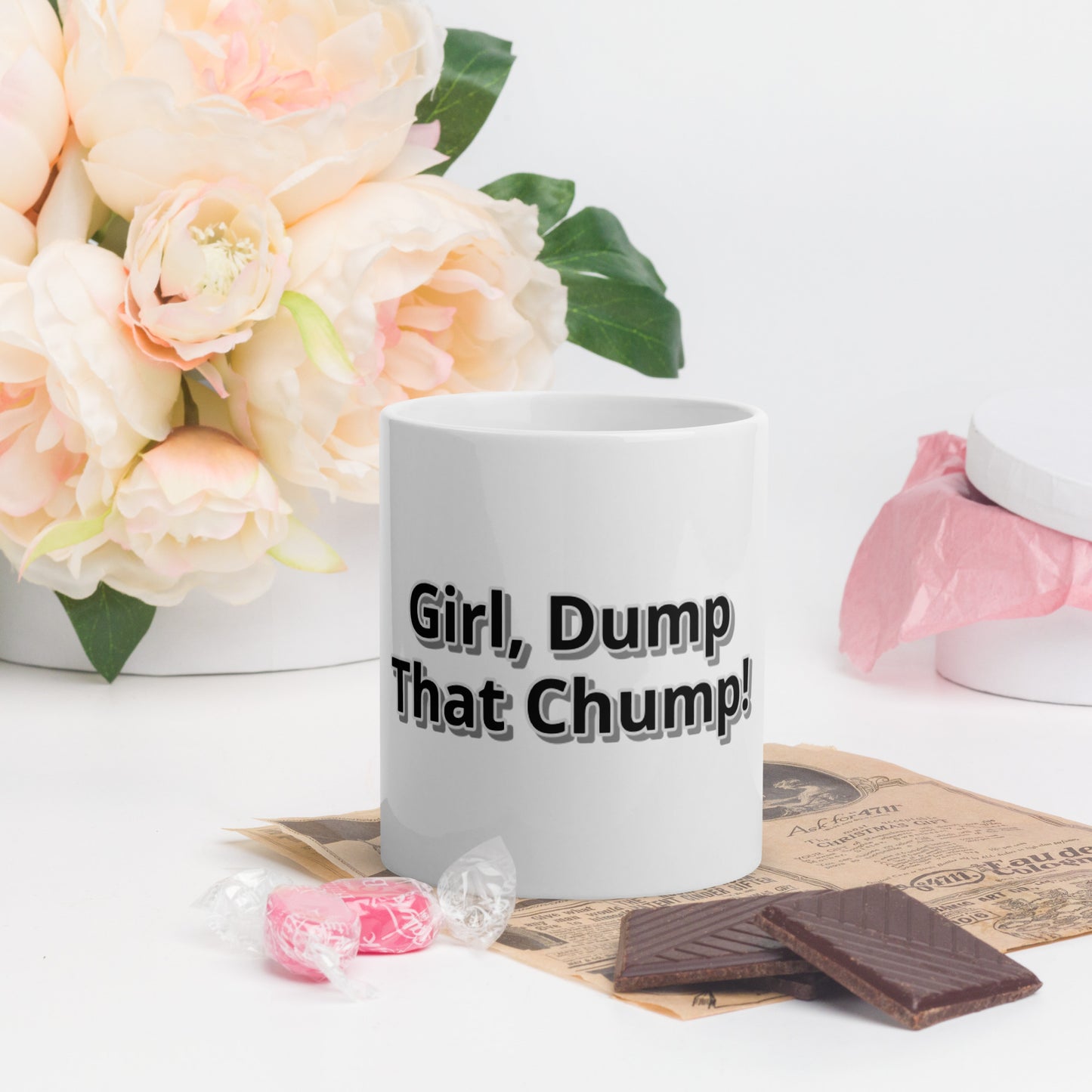 Girl, Dump That Chump! White glossy mug