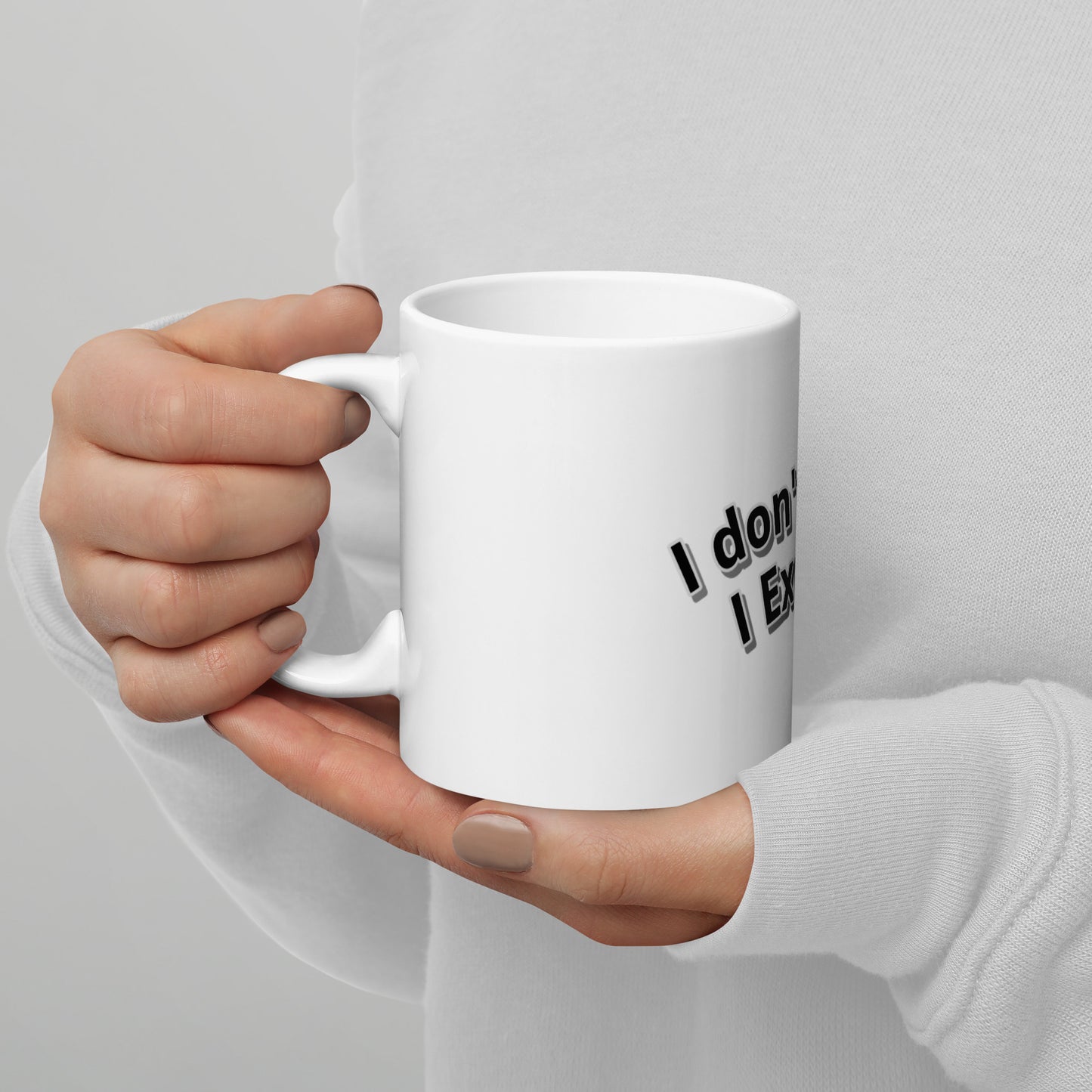 I don't stress. I Express! White glossy mug