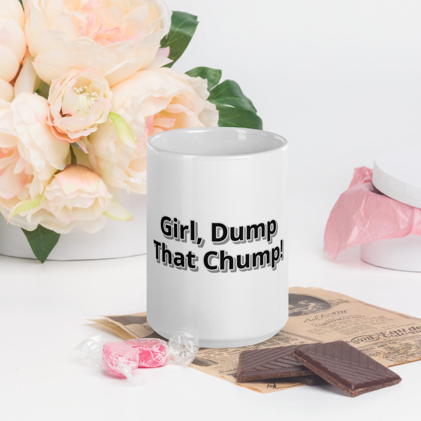 Girl, Dump That Chump! White glossy mug