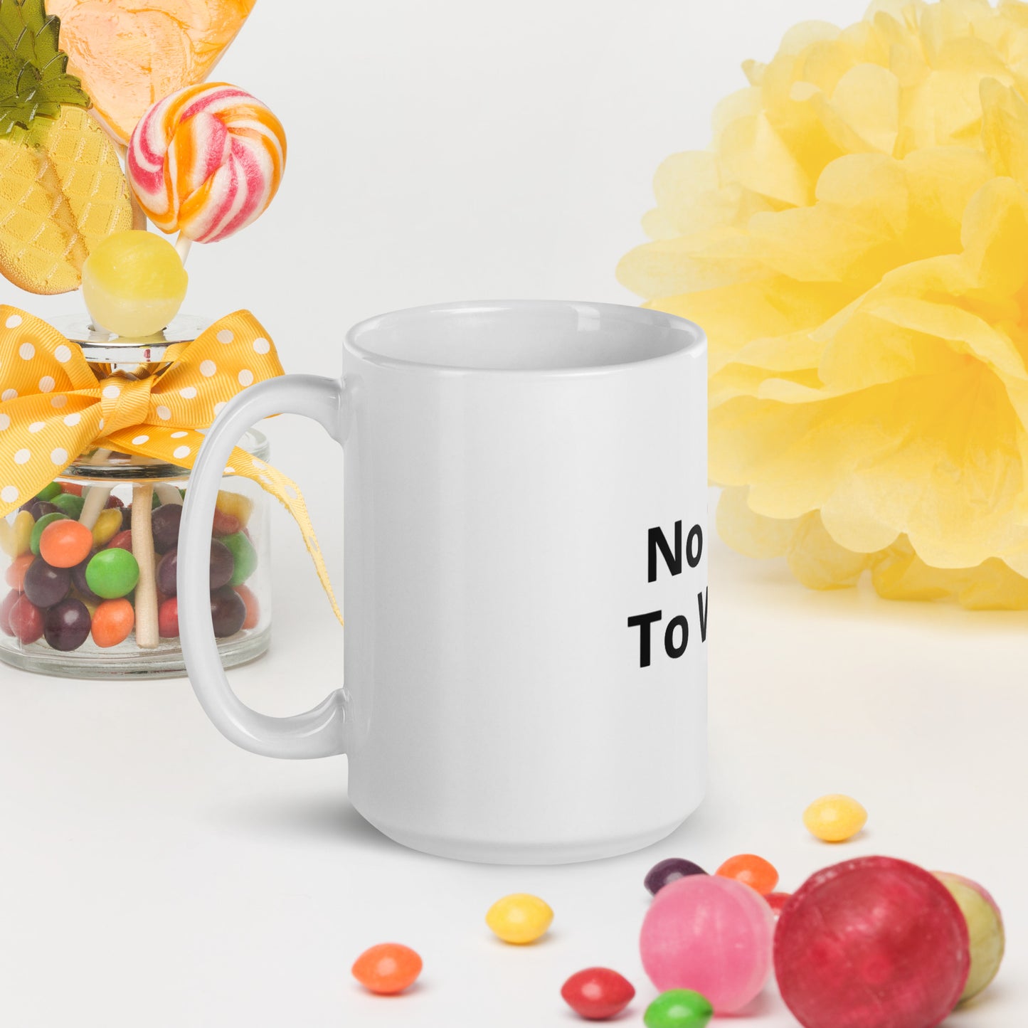 No Time To Whine Mug