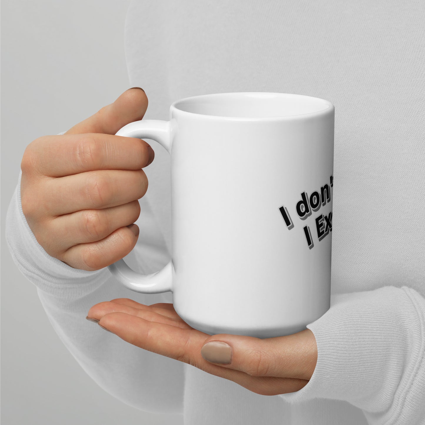 I don't stress. I Express! White glossy mug