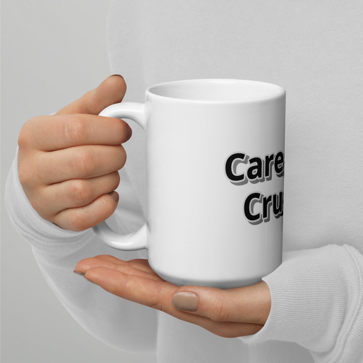 Caregivers Crush It! White glossy mug