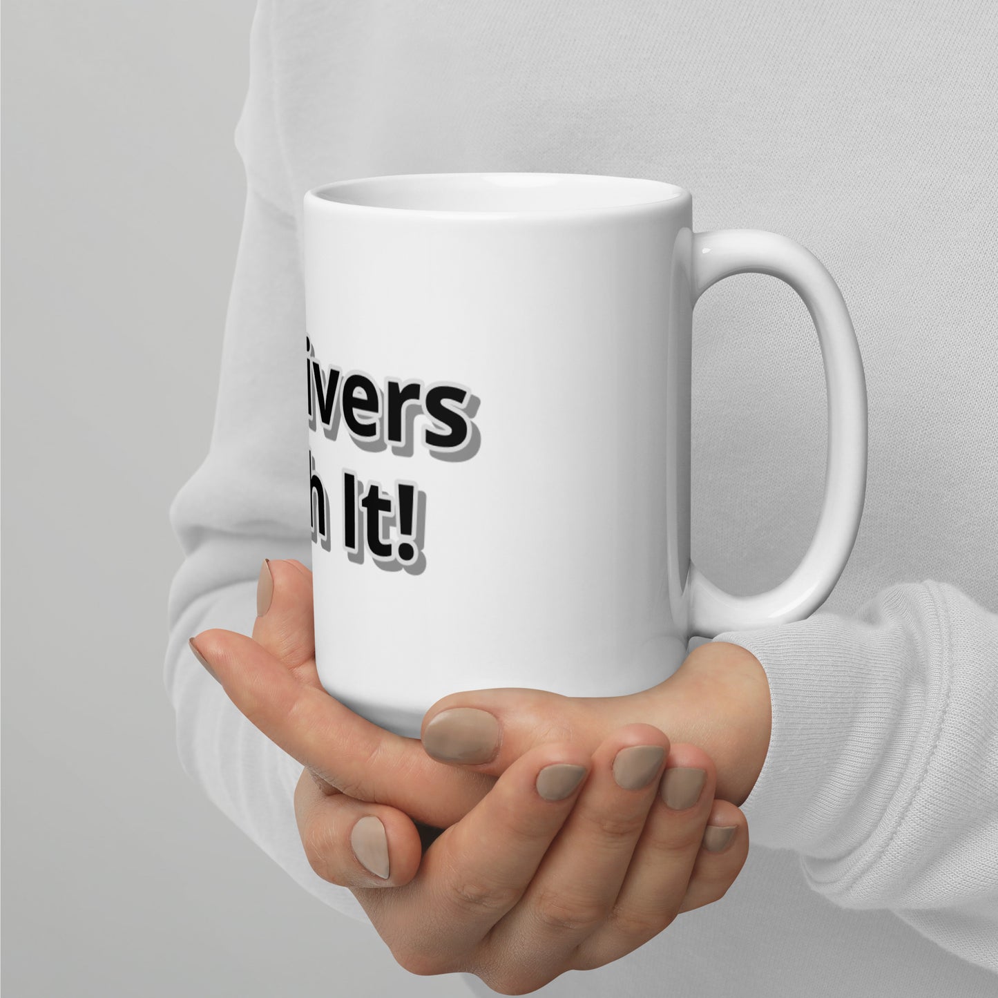 Caregivers Crush It! White glossy mug