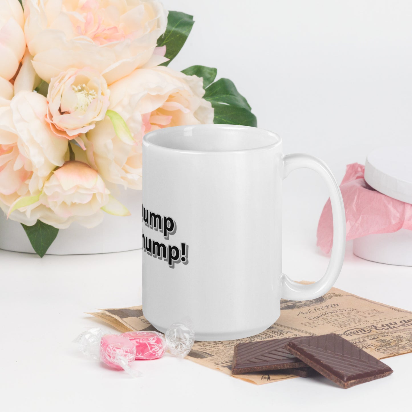 Girl, Dump That Chump! White glossy mug