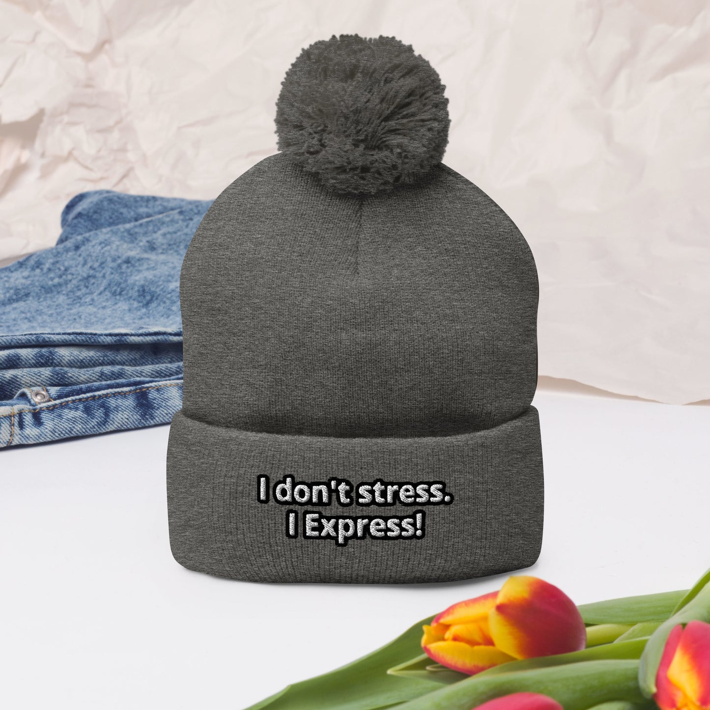 I don't stress. I Express! Pom-Pom Beanie