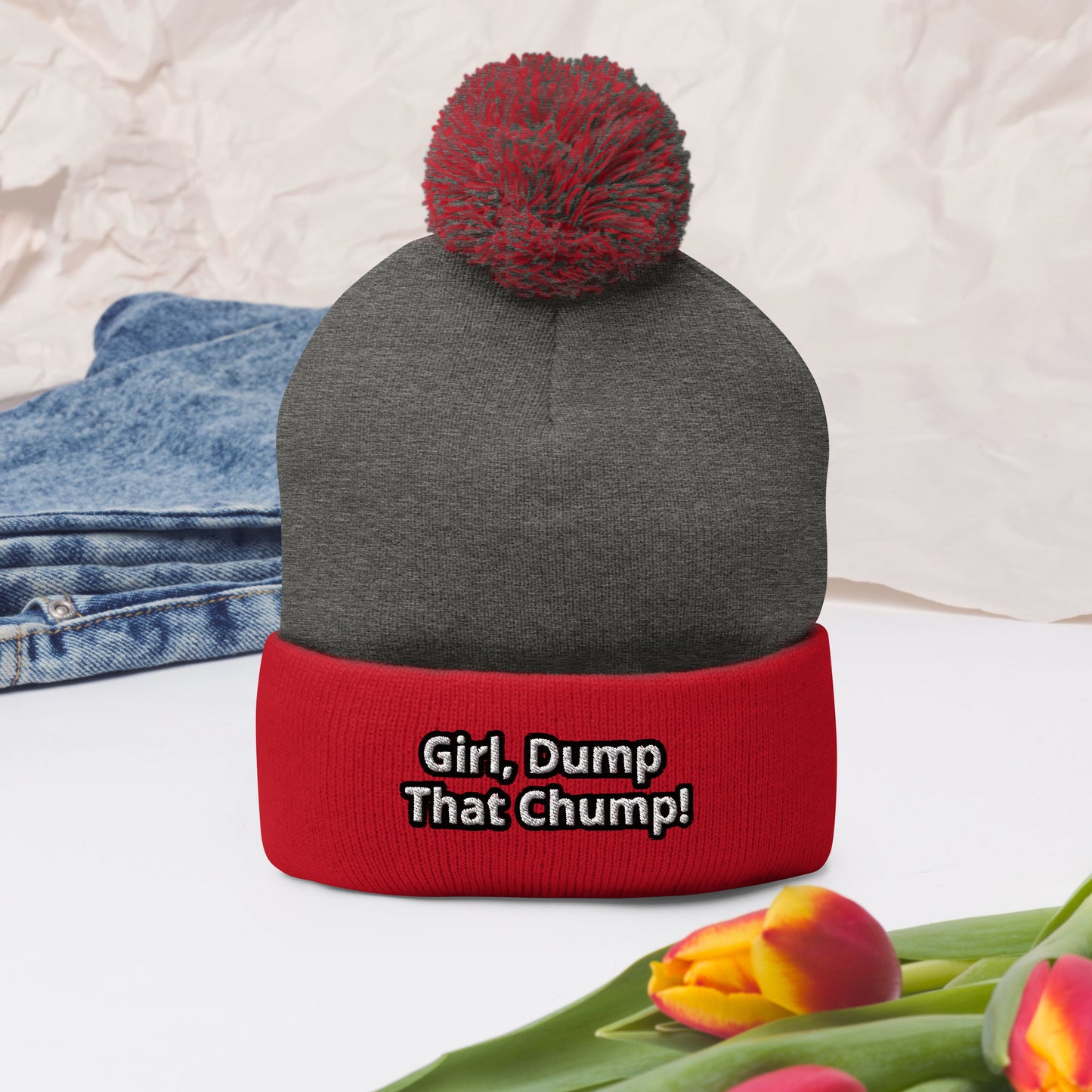 Girl, Dump That Chump! Pom-Pom Beanie