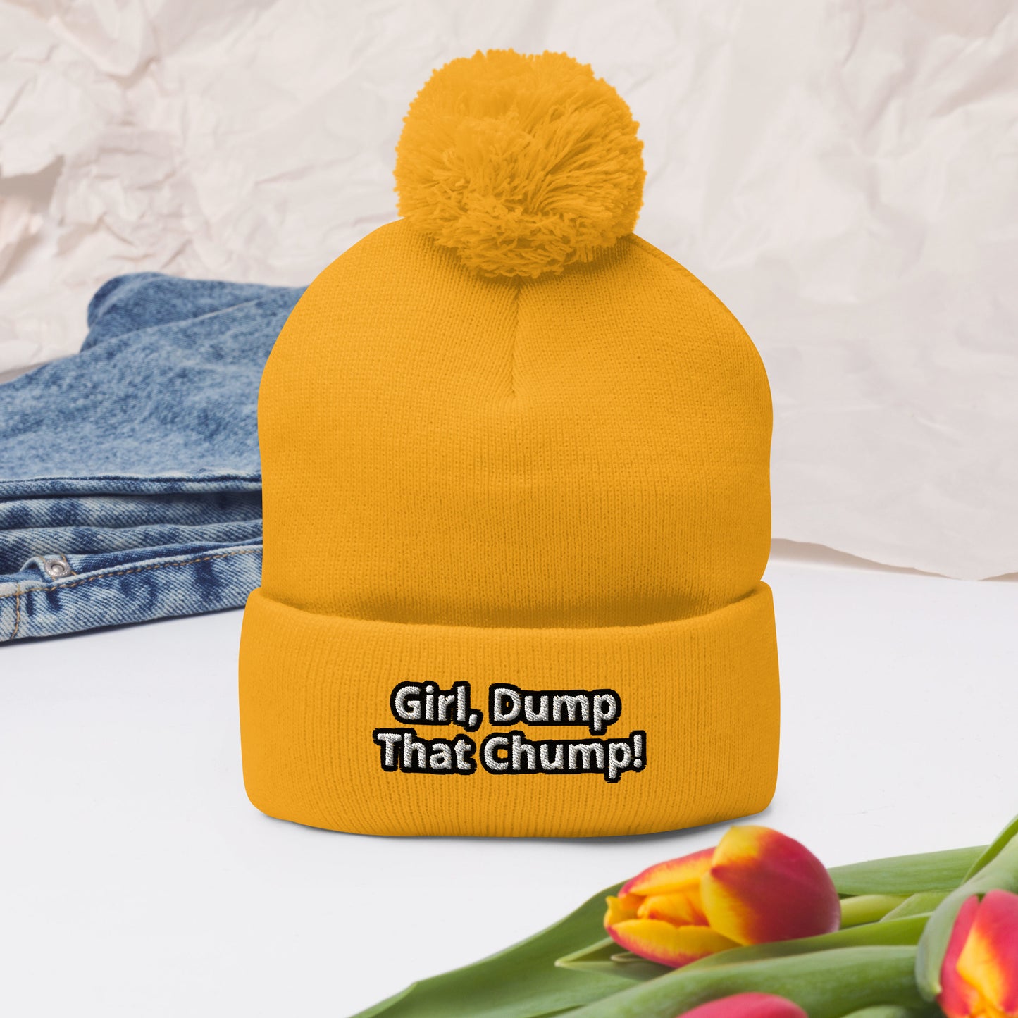 Girl, Dump That Chump! Pom-Pom Beanie