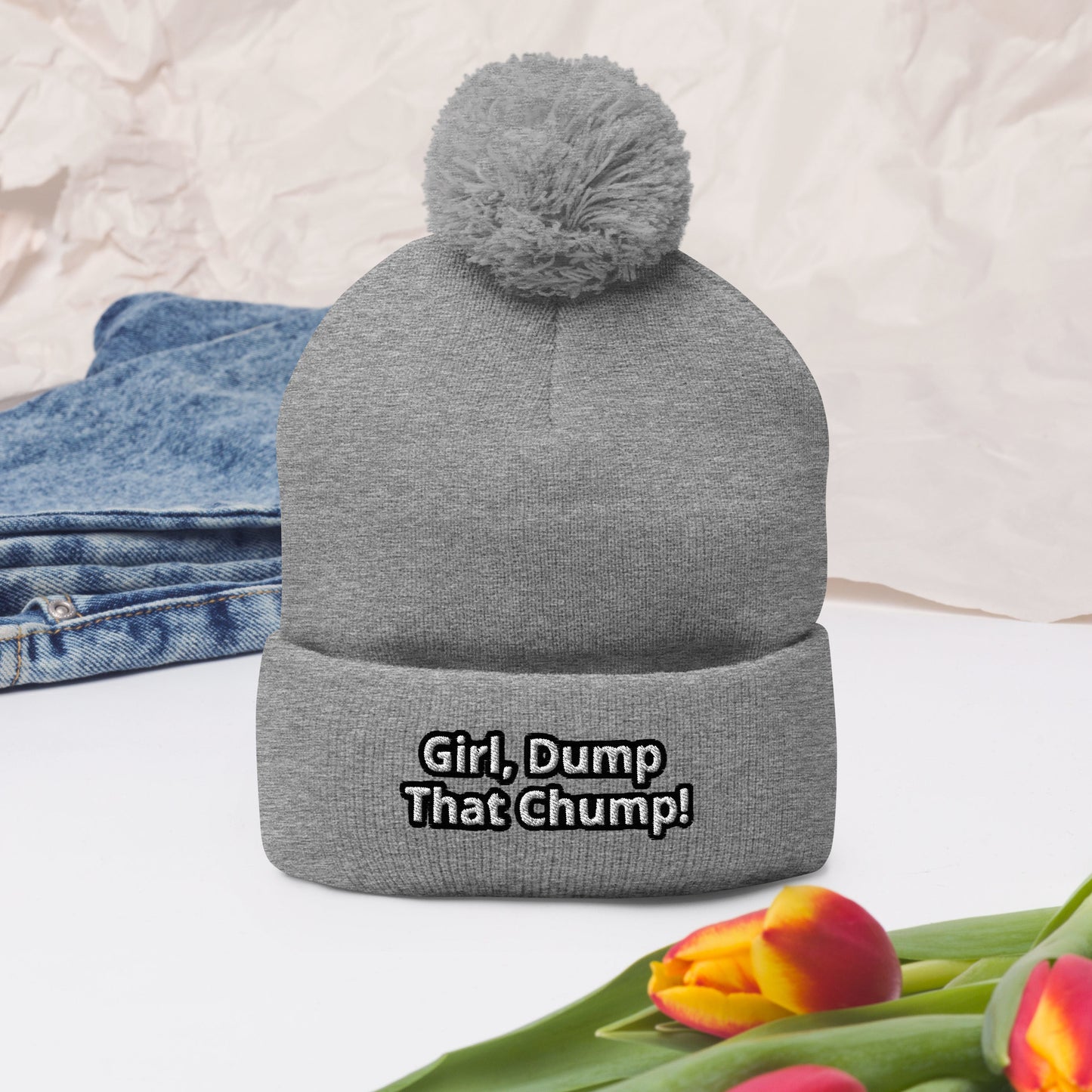 Girl, Dump That Chump! Pom-Pom Beanie