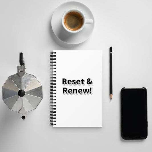 Reset & Renew! Spiral Notebook