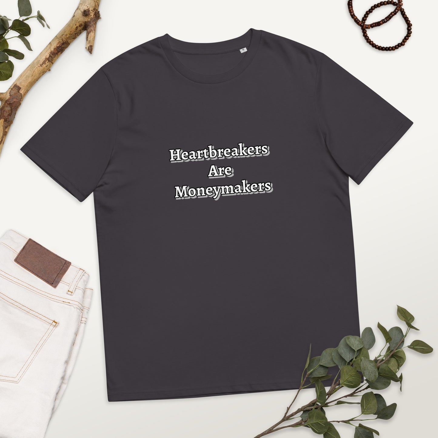 Heartbreakers Are Moneymakers Unisex organic cotton t-shirt