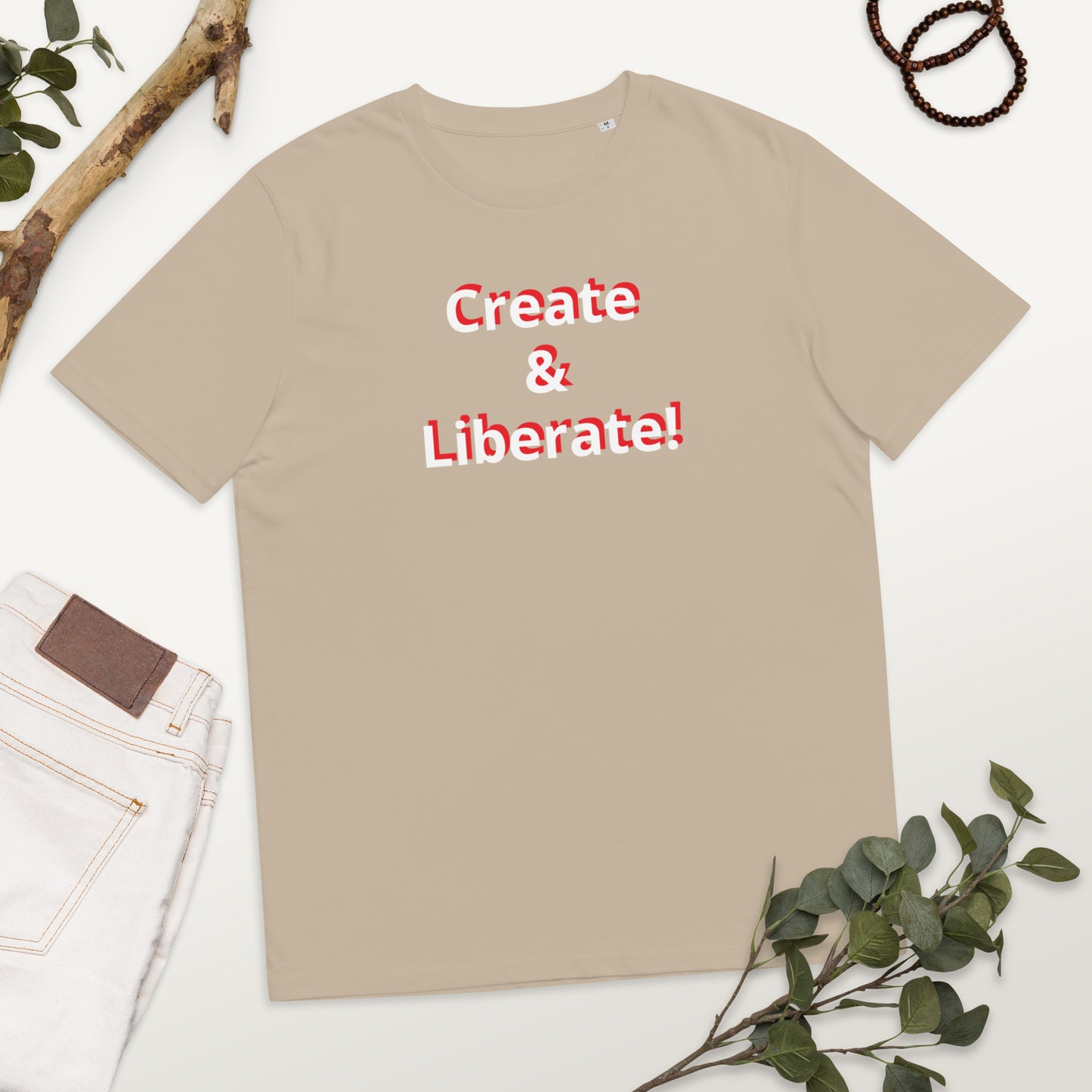 Create & Liberate! Unisex organic cotton t-shirt