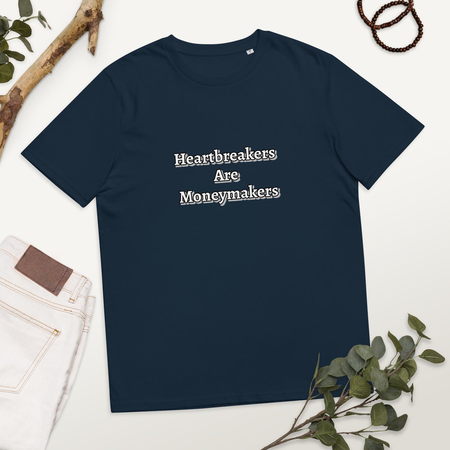Heartbreakers Are Moneymakers Unisex organic cotton t-shirt