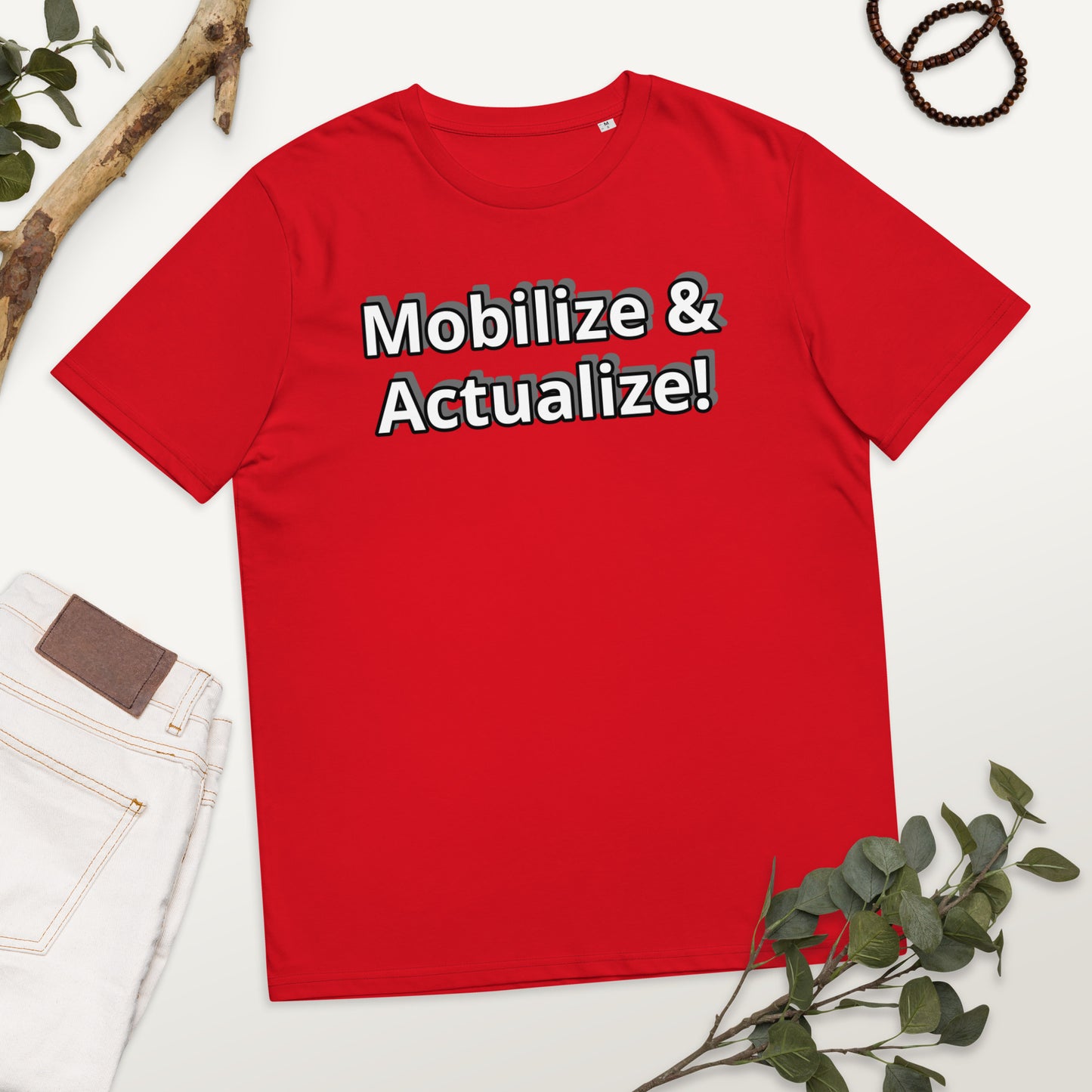 Mobilize & Actualize!  Unisex organic cotton t-shirt